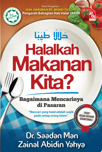 Halalkah Makanan Kita? Bagaimana Mencarinya di Pasaran