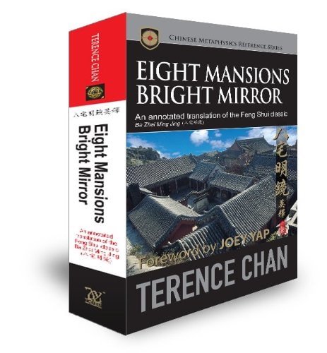 Eight Mansions Bright Mirror An Annotated Translation of the Feng Shui Classic Ba Zhai Ming Jing