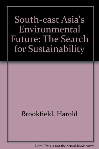 South-East Asia's Environmental Future