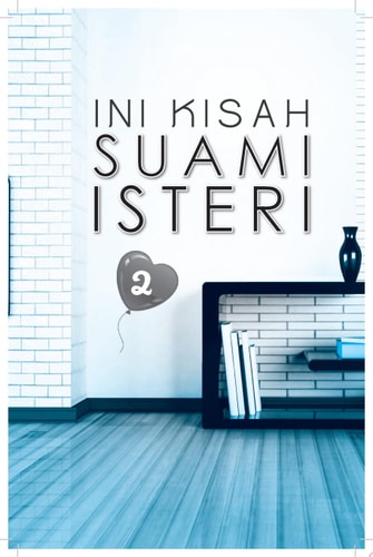 Ini Kisah Suami Isteri 2