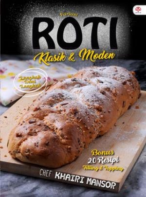 Variasi roti klasik & moden langkah demi langkah