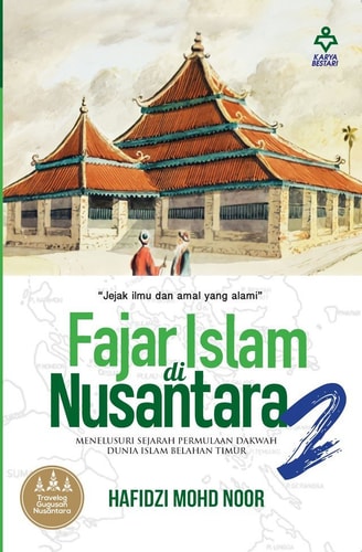 Fajar Islam Di Nusantara 2 - Hafidzi Mohd Noor