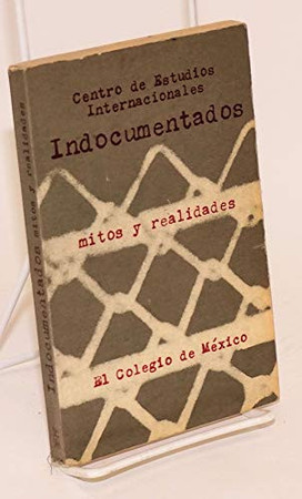 Indocumentados: mitos y realidades
