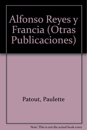 Alfonso Reyes y Francia