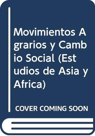 Movimientos Agrarios y Cambio Social