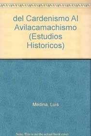 Del Cardenismo Al Avilacamachismo