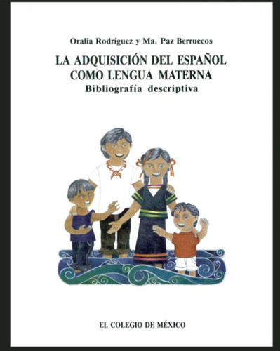 La adquisición del español como lengua materna: bibliografía descriptiva