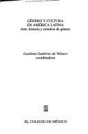 Género y cultura en América Latina: cultura y participación política