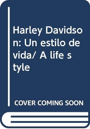 Harley Davidson, un estilo de vida cien años de un mito