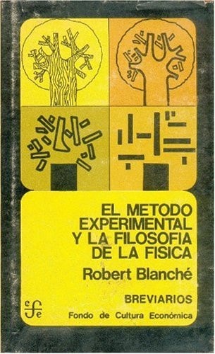 El Metodo Experimental y La Filosofia de La Fisica