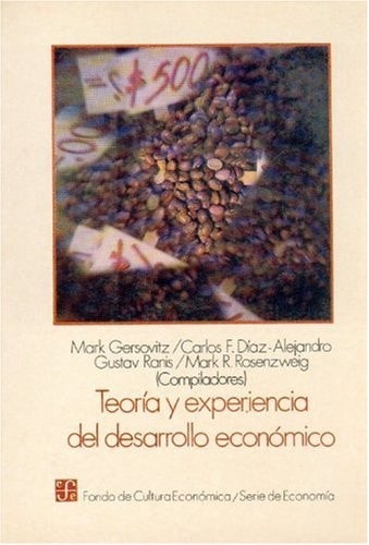 Teoría y Experiencia del Desarrollo Económico Ensayos en Honor de Sir W