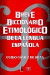 Breve diccionario etimológico de la lengua española: 10,000 artículos, 1,300 familias de palabras