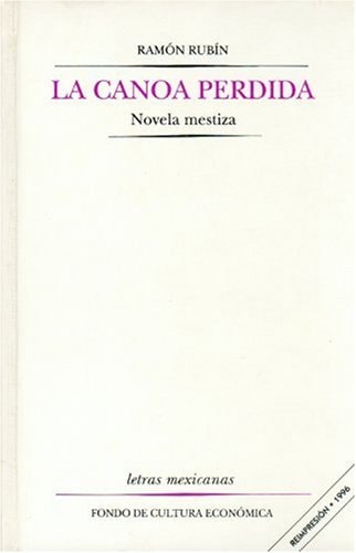 La canoa perdida: novela mestiza (Spanish Edition)