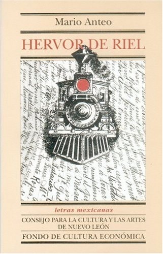 Hervor de riel (Letras Mexicanas, 13) (Spanish Edition)
