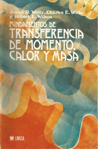 Fundamentos de transferencia de momento calor y masa