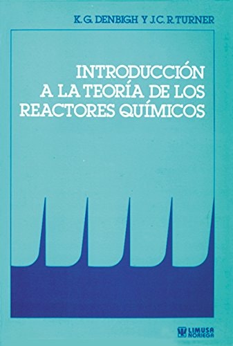 Introducción a la teoría de los reactores químicos