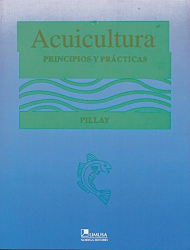 Acuicultura principios y prácticas