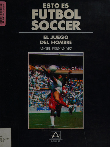 Esto es futbol soccer el juego del hombre
