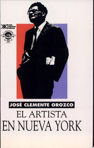 El artista en Nueva York (cartas a Jean Charlot, 1925-1929, y tres textos inéditos)