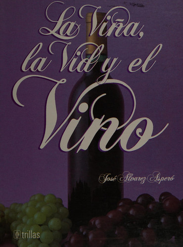 La viña, la vid y el vino