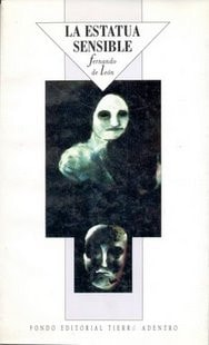 La estatua sensible (Fondo editorial tierra adentro) (Spanish Edition)