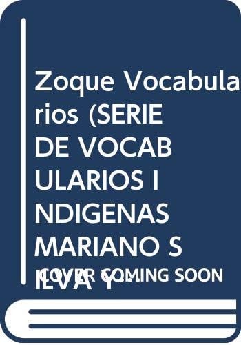 Diccionario Zoque de Copainalá (Serie De Vocabularios Indigenas Mariano Silva Y Aceves 23)