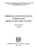 Derecho constitucional comparado México-Estados Unidos (Serie B--Estudios comparativos. B, Estudios especiales) (Spanish Edition)