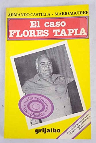 El caso Flores Tapia (Spanish Edition)