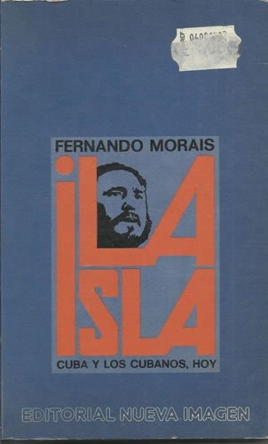 La isla: Cuba y los cubanos, hoy