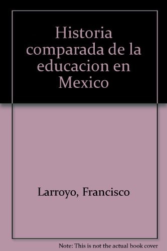 Historia comparada de la educación en México
