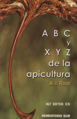 ABC y XYZ de la apicultura (Spanish Edition)