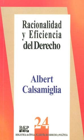 Racionalidad y eficiencia del derecho