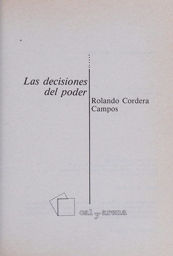 Las decisiones del poder (Spanish Edition)
