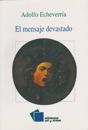 El mensaje devastado (Spanish Edition)