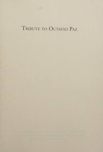 Tribute to Octavio Paz
