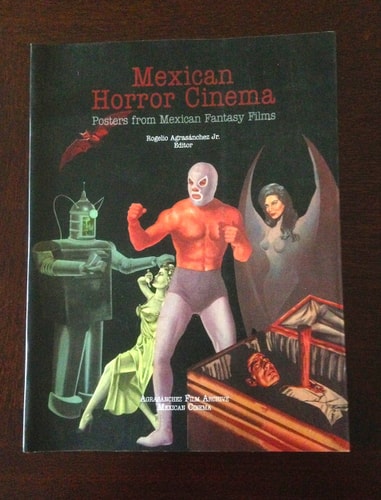MEXICAN HORROR CINEMA: Posters from Mexican Fantasy Films (SIGNED)