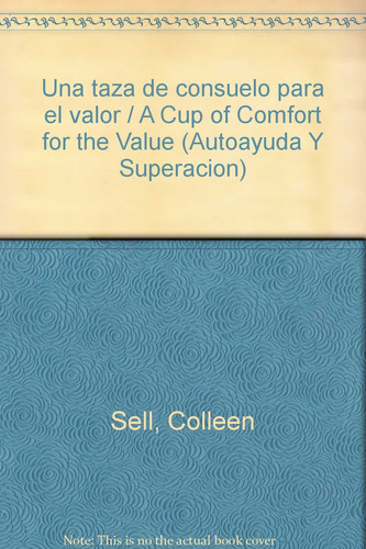 Una taza de consuelo para el valor historias que celebran el heroísmo, la fuerza y el triunfo