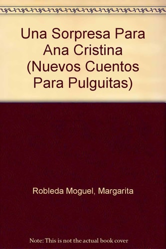 Sorpresa para Ana Crist (A Surprise for Ana Cristina)