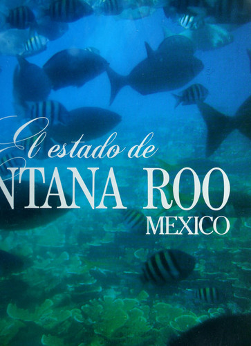 El estado de Quintana Roo, México