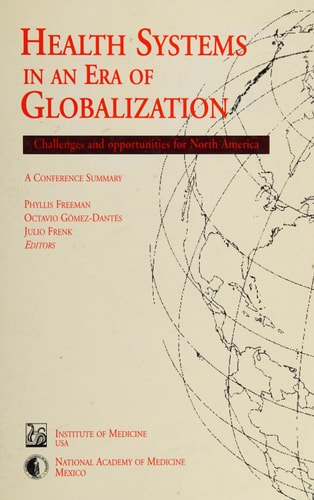 Health Systems in an Era of Globalization: Challenges and Opportunities for North America