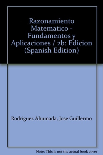 Razonamiento matemático fundamentos y aplicaciones