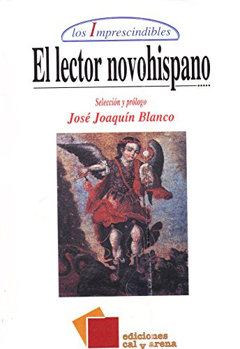 El lector novohispano una antología de la literatura mexicana colonial