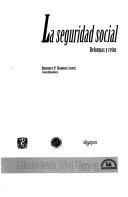 La seguridad social: Reformas y retos (Colección Jesús Silva Herzog) (Spanish Edition)