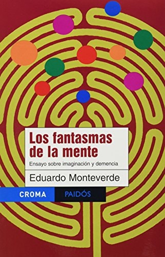 Los Fantasmas De La Mente (Spanish Edition)