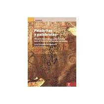 Palabritas y palabrotas glosario de términos patrimoniales para el fomento de turismo en México