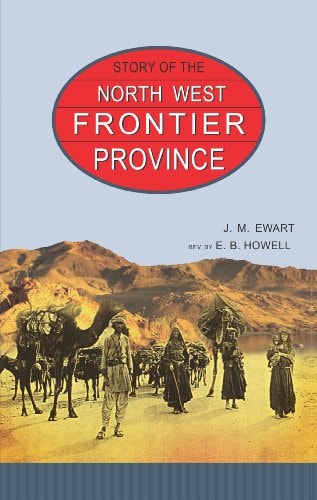 Story of the North West Frontier Province