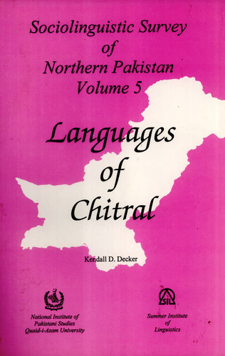 Languages of Chitral (Sociolinguistic Survey of Northern Pakistan, 5)
