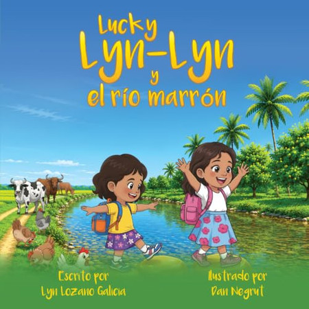 Lucky Lyn-Lyn y el río marrón: Un libro infantil ilustrado sobre valentía, confianza y probar cosas nuevas (Spanish Edition)