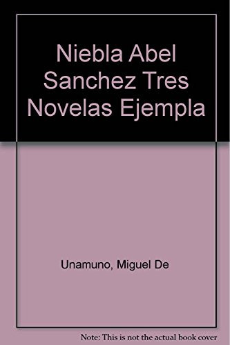 Niebla ; abel sanchez