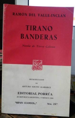Tirano Banderas novela de Tierra Caliente